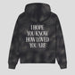 I Hope You Know|Unisex Hoodie