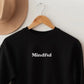 Mindful Crewneck | White Font