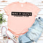 Move in Silence|Unisex Tee