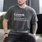 Growth|T-Shirt