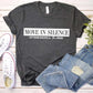 Move in Silence|Unisex Tee